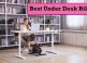 Best Under Desk Bike